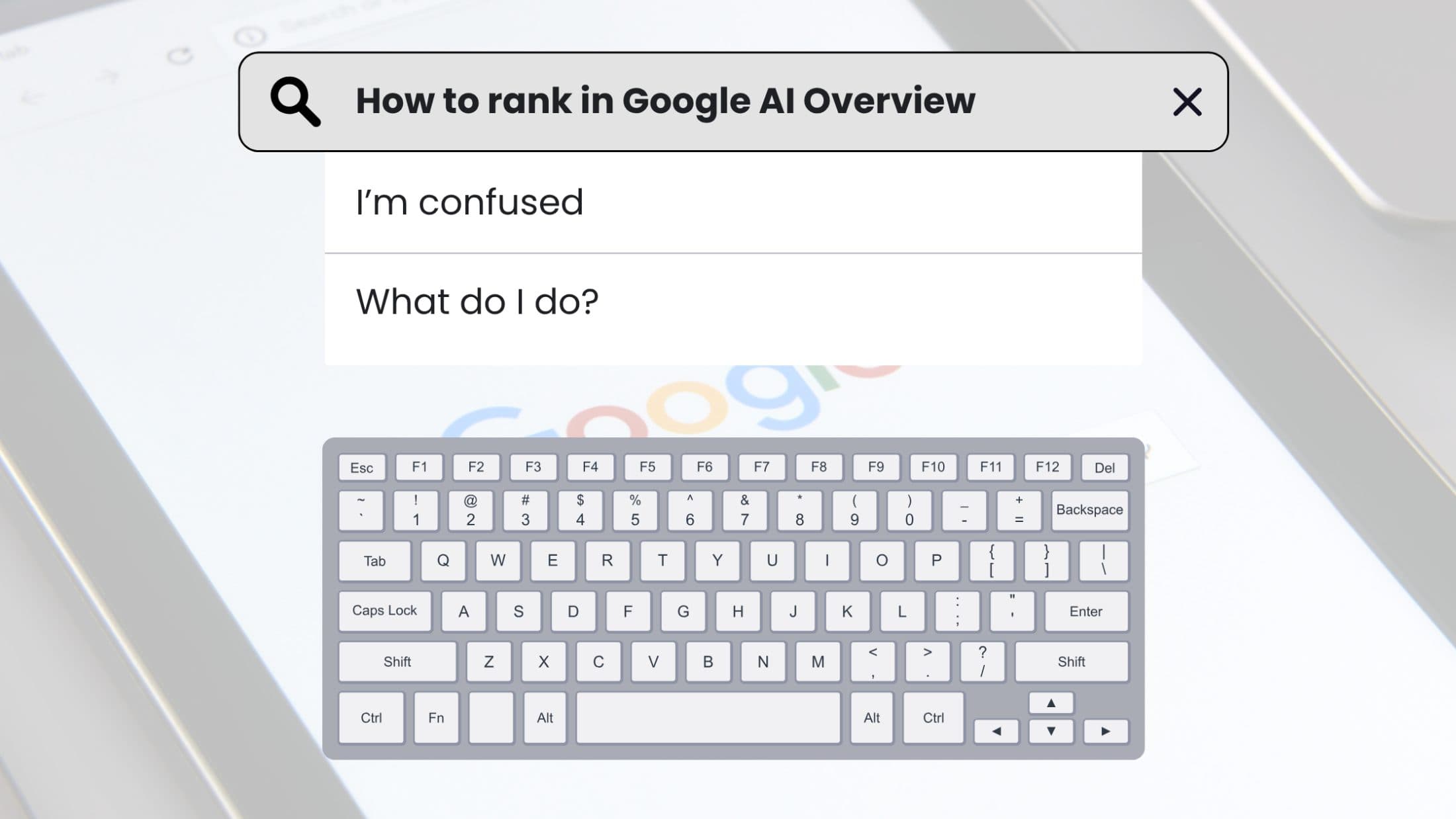 How to Rank in Google AI Overviews
