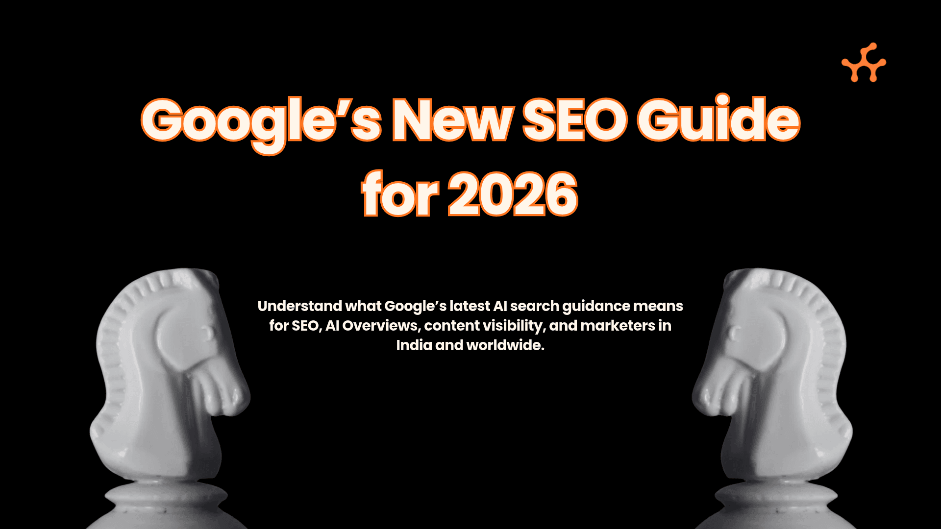 Google's New SEO Guide 2026
