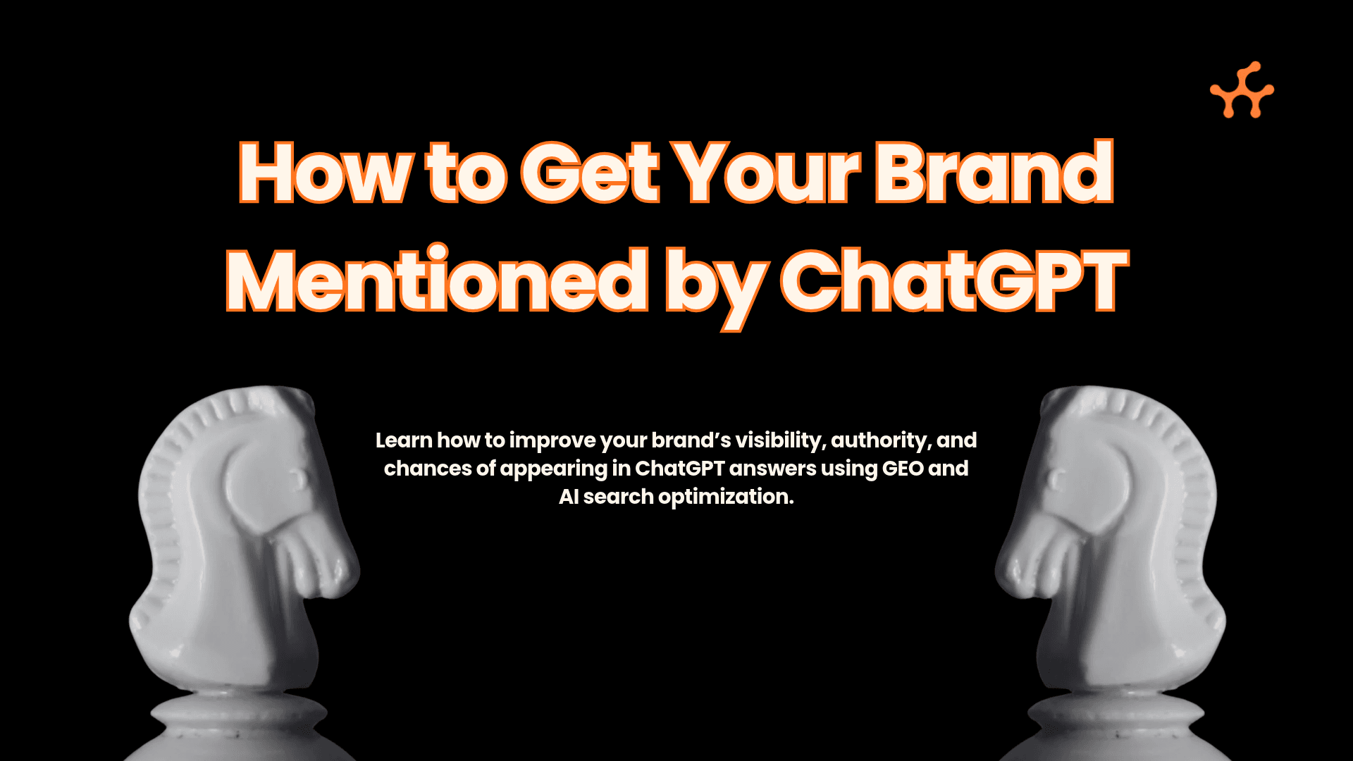 How to Get Mentioned by ChatGPT